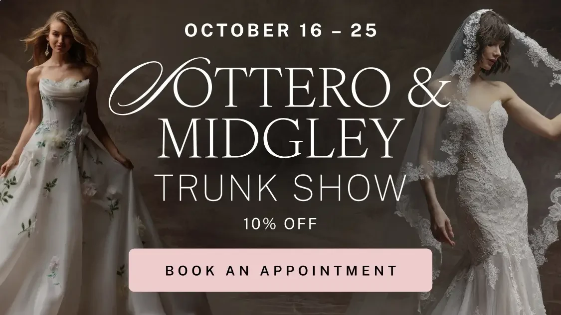 Sottero & Midgley Trunk Show